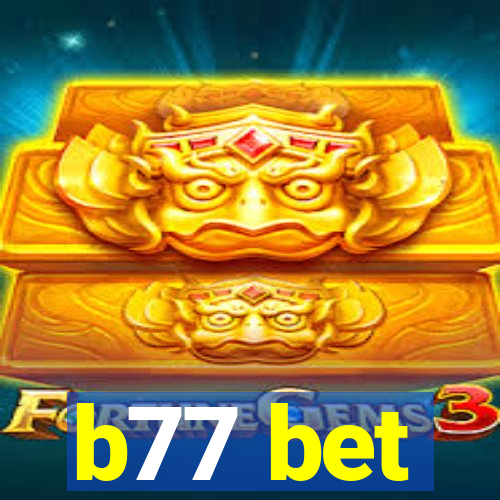 b77 bet